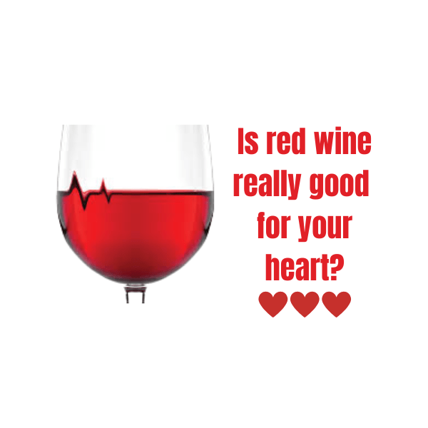 Red Wine For your Heart